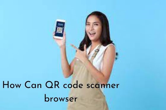 How Can QR code scanner browser