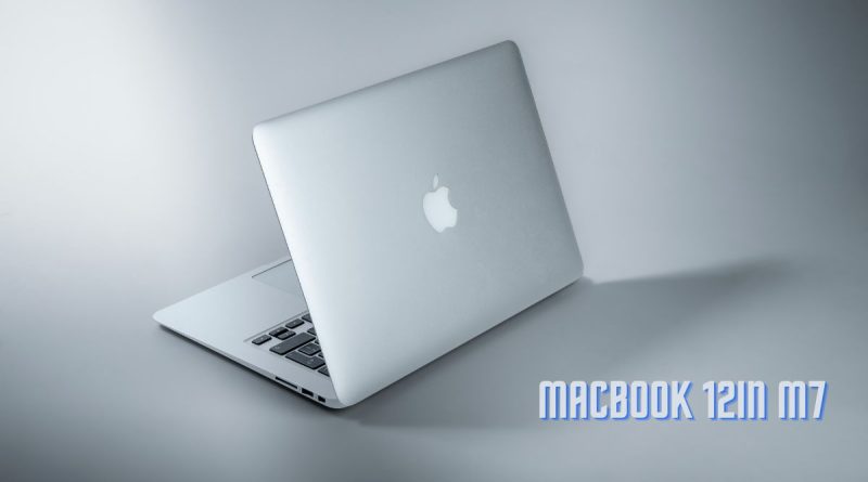 MacBook 12in M7