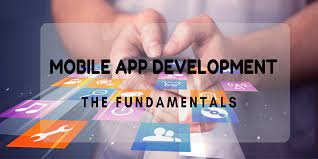 The Fundamentals of Mobile Application Development