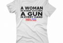 A Woman In Every Kitchen A Gun In Every Hand Sean 2024 Strickland Tee